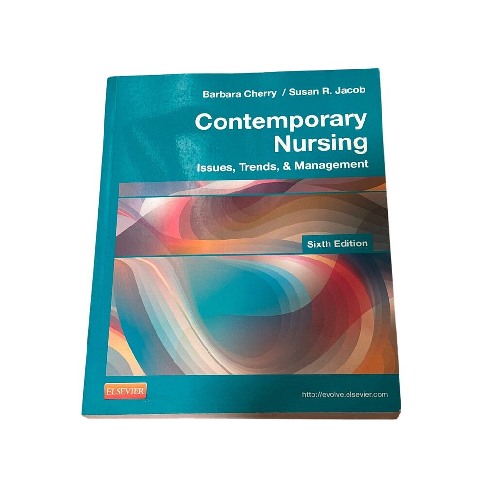 Contemporary Nursing: Issues, Trends, & Management (Sixth Edition) Paperback by